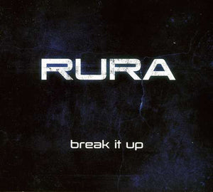 Rura - Break It Up