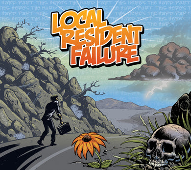 Local Resident Failure - This Here's The Hard Part