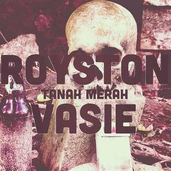 Royston Vasie - Tanah Merah