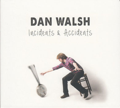 Dan Walsh - Incidents & Accidents