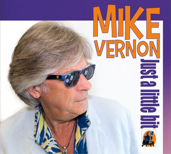 Mike Vernon - Just A Little Bit