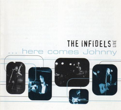 The Infidels - Here Comes Johnny