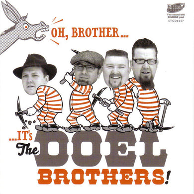 The Doel Brothers - Oh Brother...