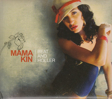 Mama Kin - Beat And Holler