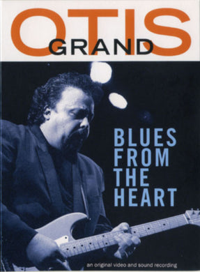 Otis Grand - Blues From The Heart