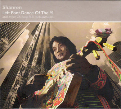 Shanren - Left Foot Dance Of The Yi