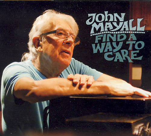 John Mayall - Find A Way To Care