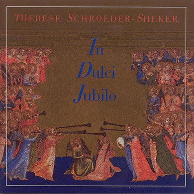 Therese Schroeder-Sheker - In Dulci Jubilo