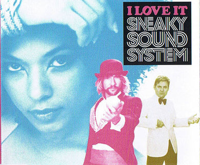 Sneaky Sound System - I Love It