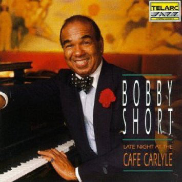 Bobby Short - Late Night At Cafe Carlyle