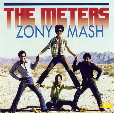 The Meters - Zony Mash