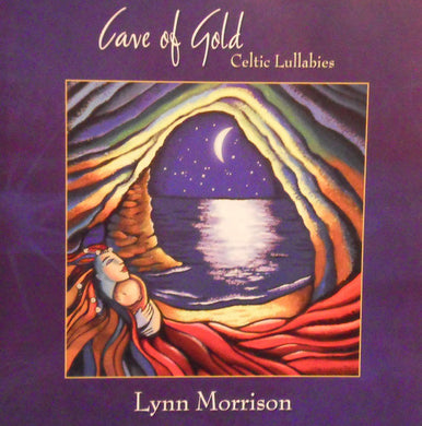 Lynn Morrison - Cave Of Gold Celtic Lullabies