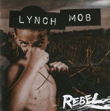 Lynch Mob - Rebel