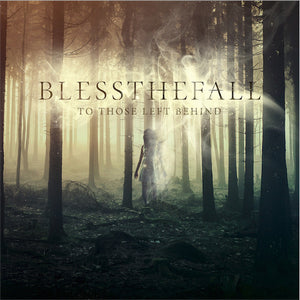 Blessthefall - To Those Left Behind