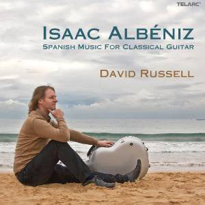 David Russell - Isaac Albeniz: Spanish Music For Classical Guitar