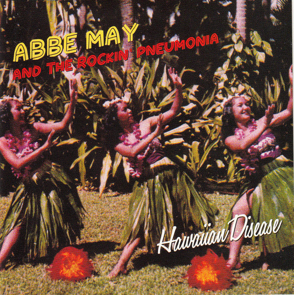 Abbe May And The Rockin' Pneumonia - Hawaiian Disease