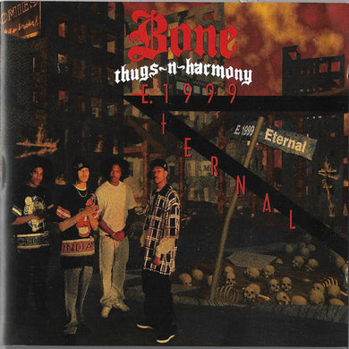 Bone Thugs-N-Harmony - E.1999 Eternal