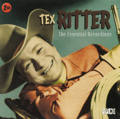 Tex Ritter - The Essential Recordings