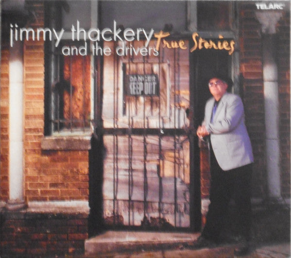 Jimmy Thackery / The Drivers - True Stories