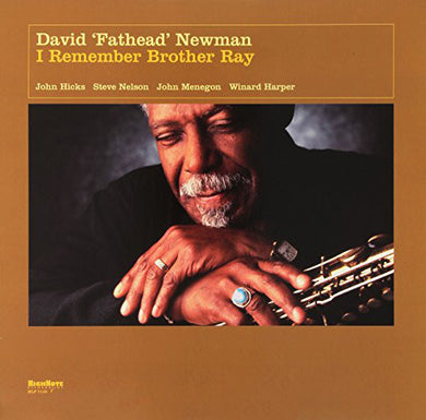 David 'Fathead' Newman - I Remember Brother Ray