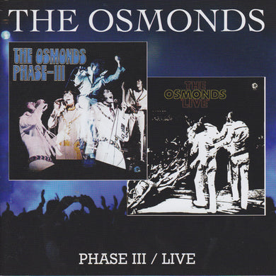 The Osmonds - Phase Iii / Live