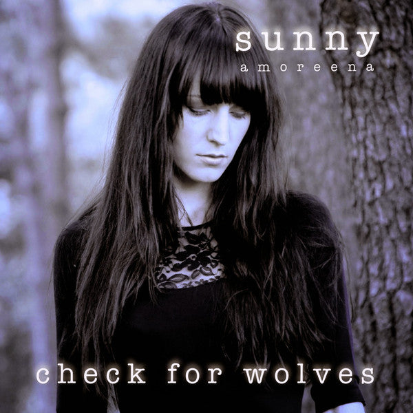 Sunny Amoreena - Check For Wolves