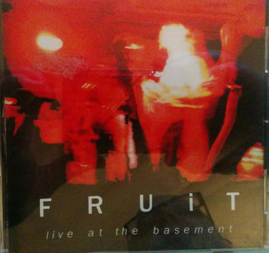 Fruit - Live At The Basement