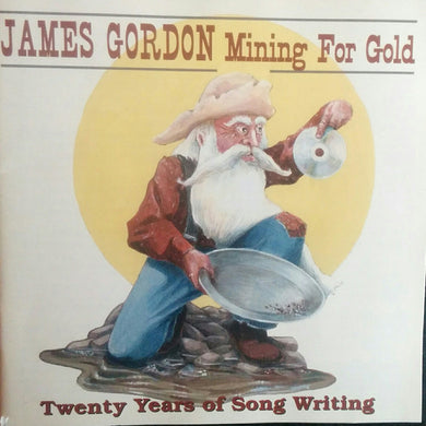 James Gordon - Mining For Gold