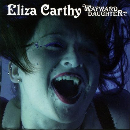 Eliza Carthy - Wayward Daughter