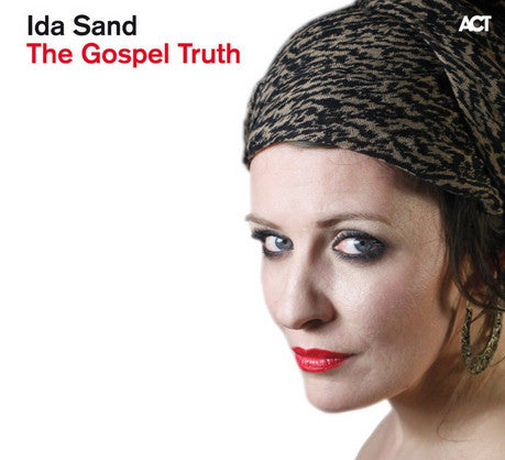 Ida Sand - The Gospel Truth