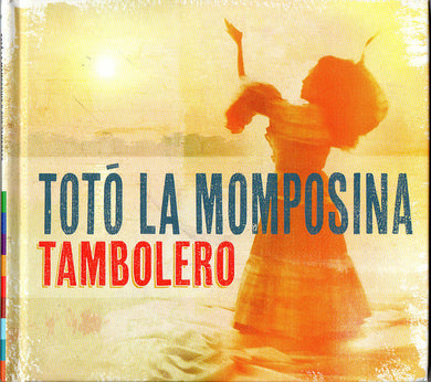 Totó La Momposina - Tambolero