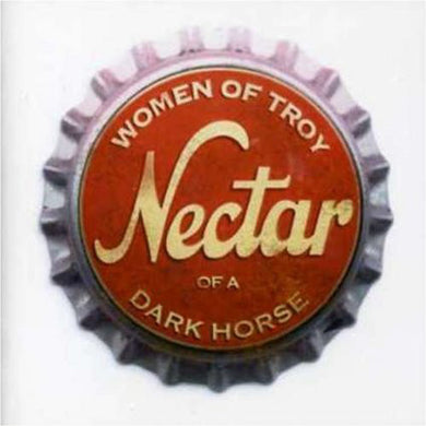 Women Of Troy - Nectar Of A Dark Horse