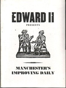 Edward II - Manchester’s Improving Daily