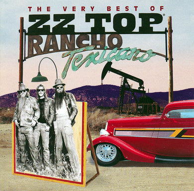 ZZ Top - Very Best Of: Rancho Texicano