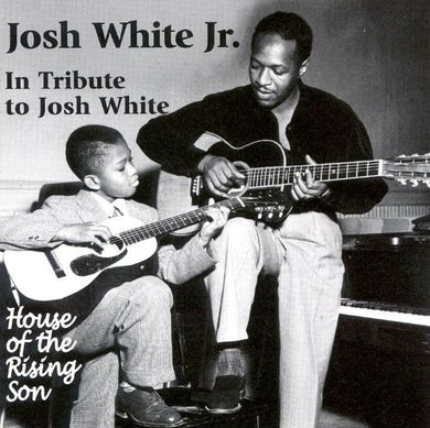 Josh White Jr - House Of The Rising Son