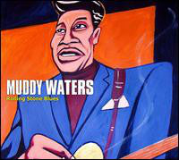 Muddy Waters - Rolling Stone Blues