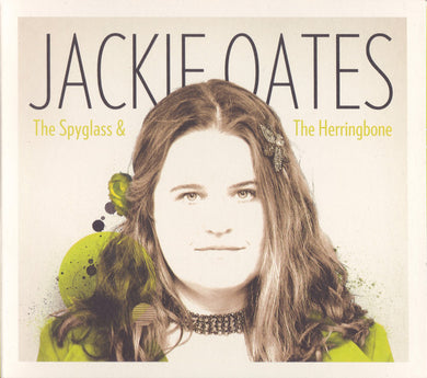 Jackie Oates - The Spyglass & The Herringbone
