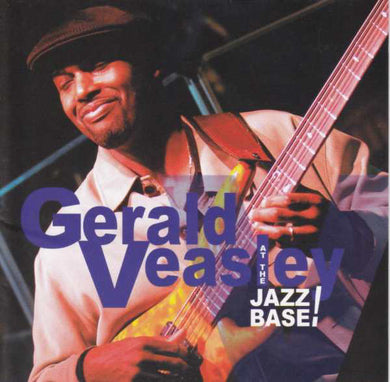 Gerald Veasley - At The Jazz Base