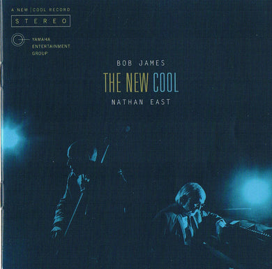 Bob James & Nathan East - New Cool,The