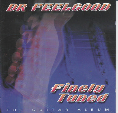 Dr Feelgood - Finely Tuned