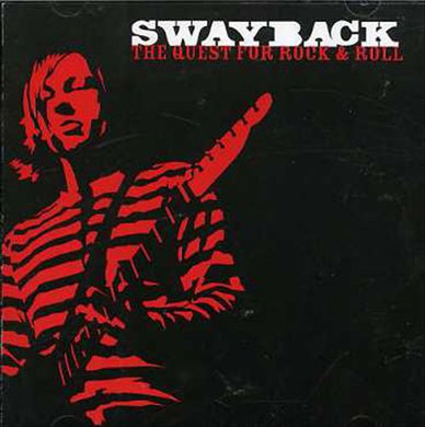 Swayback - The Quest For Rock & Roll