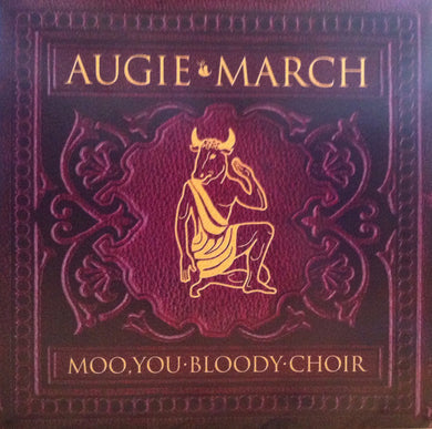 Augie March - Moo, You Bloody Choir