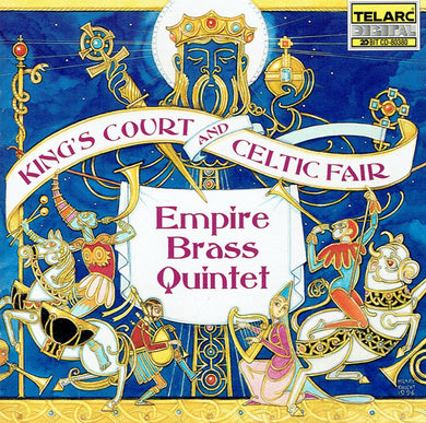 Empire Brass - Kings Court & Celtic Fair