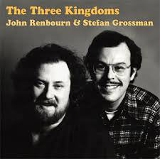 John Renbourn / Stefan Grossman - The Three Kingdoms