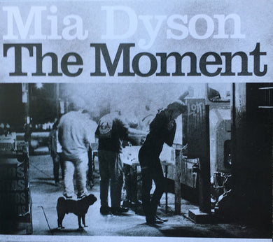 Mia Dyson - The Moment