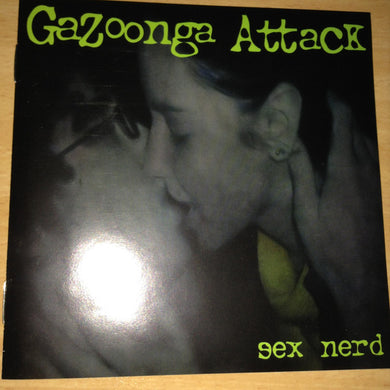 Gazoonga Attack - Sex Nerd