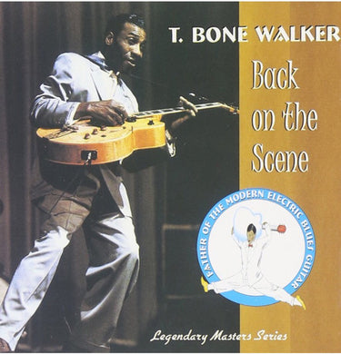 T Bone Walker - Back On The Scene