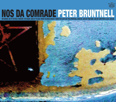 Peter Bruntnell - Nos Da Comrade