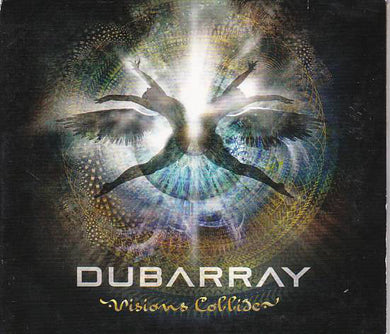 Dubarray - Visions Collide