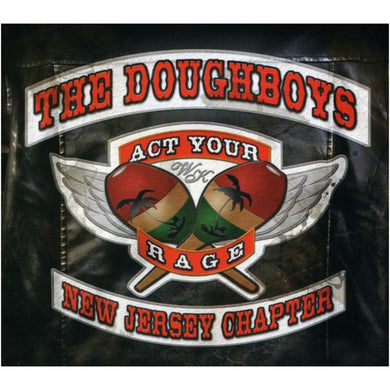 The Doughboys - Act Your Rage